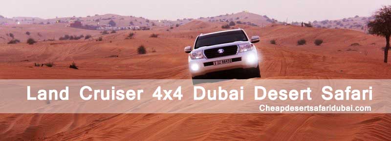 Desert Safari 4x4 Land Cruiser in Dubai